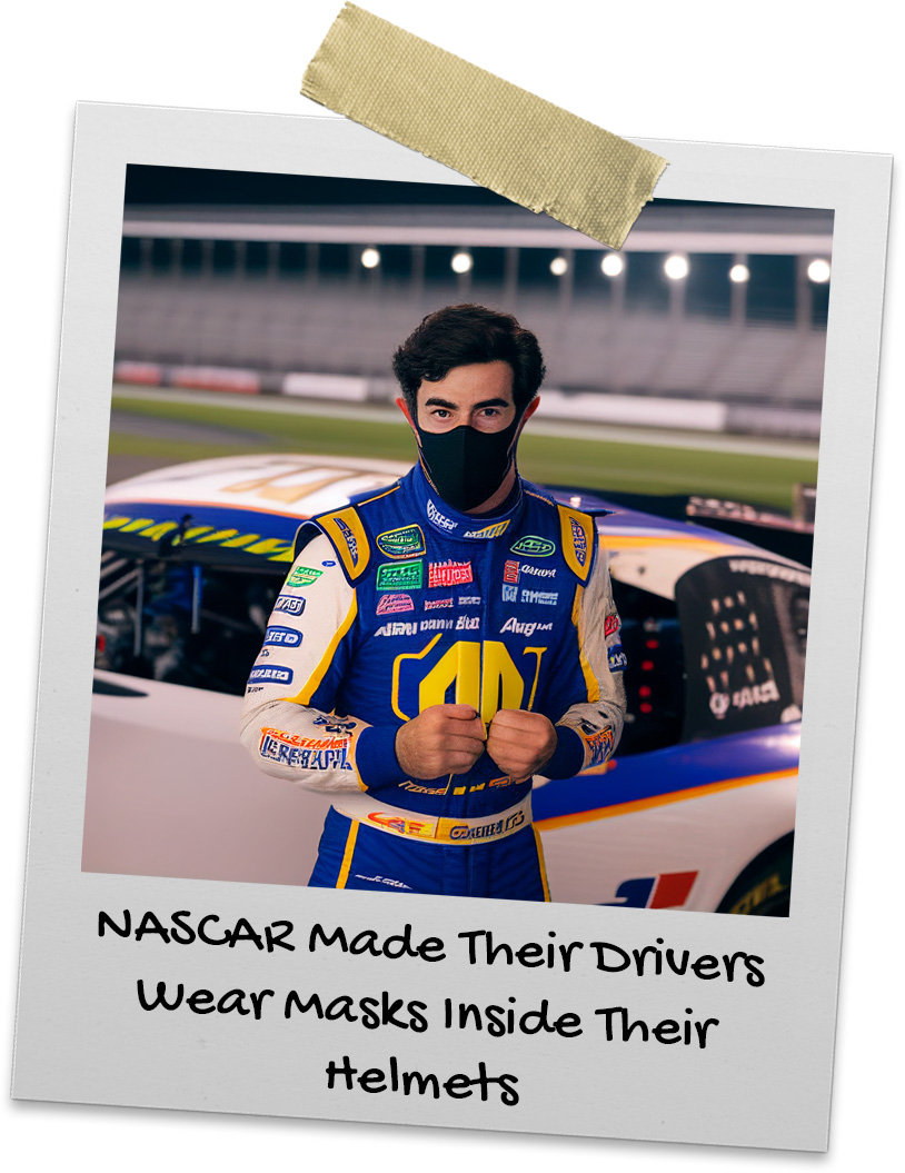 NASCAR driver standing in front of his car with a face mask on