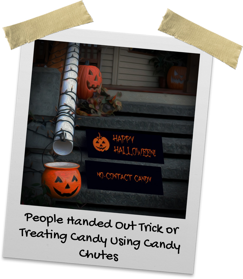Happy Halloween sign up with a candy chute to send candy out safely to trick-or-treaters