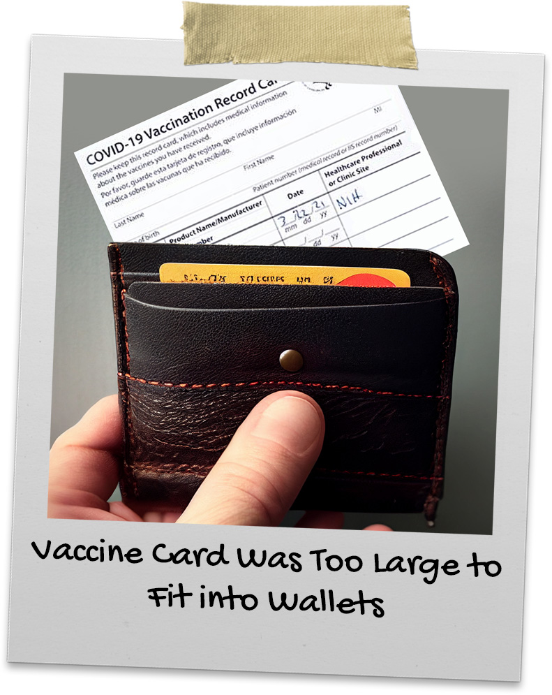 COVID-19 vaccine card is oversized and does not fit into a wallet